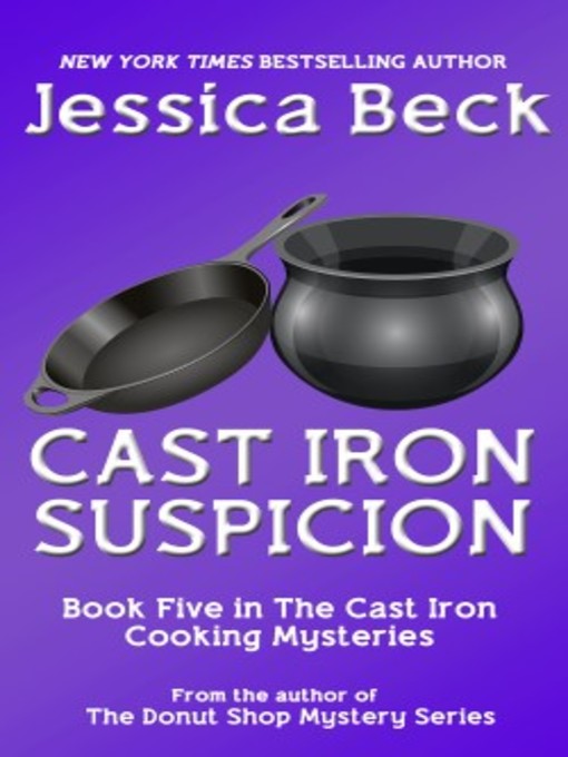 Title details for Cast Iron Suspicion by Jessica Beck - Available